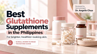 10 Best Glutathione Supplements in the Philippines 2026 | Buying Guide Reviewed by Dermatologist