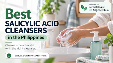 10 Best Salicylic Acid Cleansers in the Philippines 2026 | Buying Guide Reviewed by Dermatologist