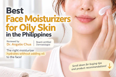 10 Best Face Moisturizers for Oily Skin in the Philippines 2026 | Buying Guide Reviewed by Dermatologist