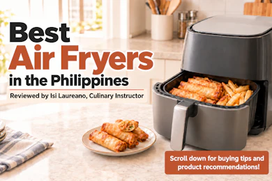 10 Best Air Fryers in the Philippines 2026 | Buying Guide Reviewed by Culinary Instructor