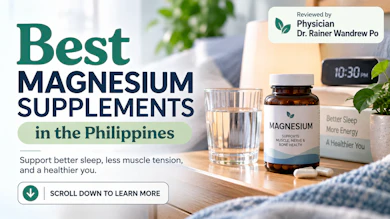 10 Best Magnesium Supplements in the Philippines 2026 | Buying Guide Reviewed by Physician
