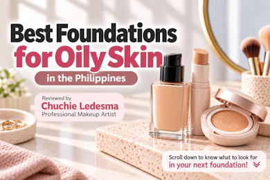 10 Best Foundations for Oily Skin in the Philippines 2026 | Buying Guide Reviewed by Professional Makeup Artist