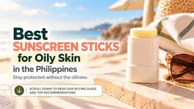 10 Best Sunscreen Sticks for Oily Skin in the Philippines 2026 | Luxe Organix, Belo, and More