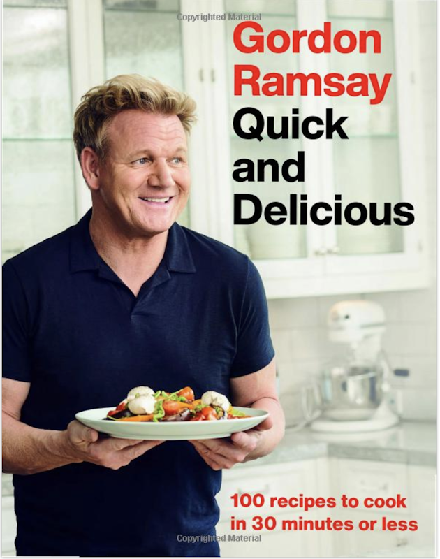 Gordon Ramsay Quick and Delicious: 100 Recipes to Cook in 30 Minutes or Less 1
