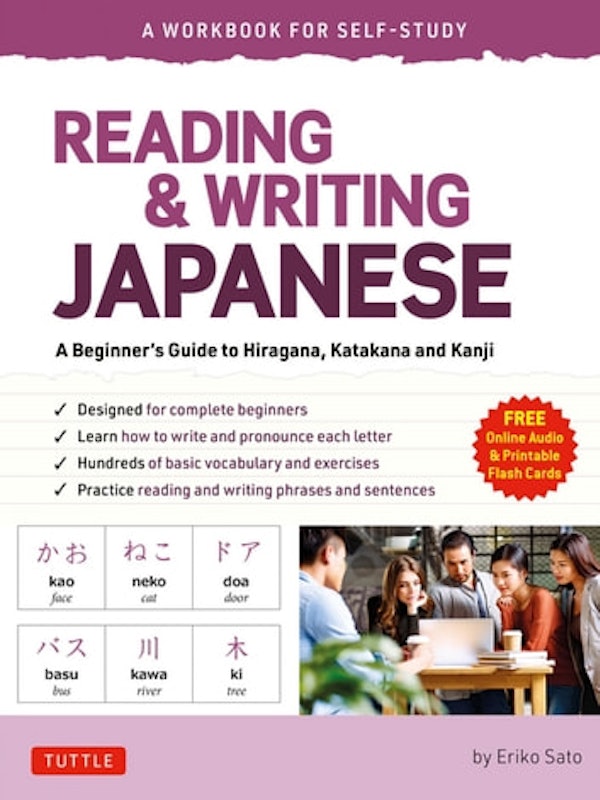 Reading & Writing Japanese: A Workbook for Self-Study - A Beginner's Guide to Hiragana, Katakana and Kanji 1
