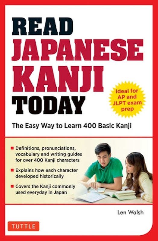 Read Japanese Kanji Today: The Easy Way to Learn the 400 Basic Kanji 1